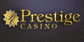 Visit Prestige Casino