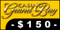 Buy $100 and Get $250 with a 150% Matching Bonus!