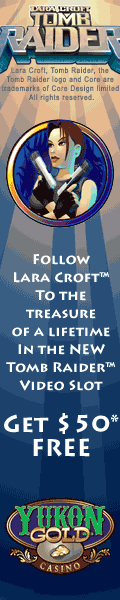 Click Here to Follow Laura Croft to the New Tomb Raider Video Slots Game at Yukon Gold
