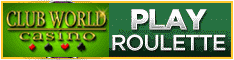 Play Roulette among other Games at Club World Casino