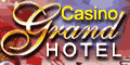Click for Grand Hotel Casino